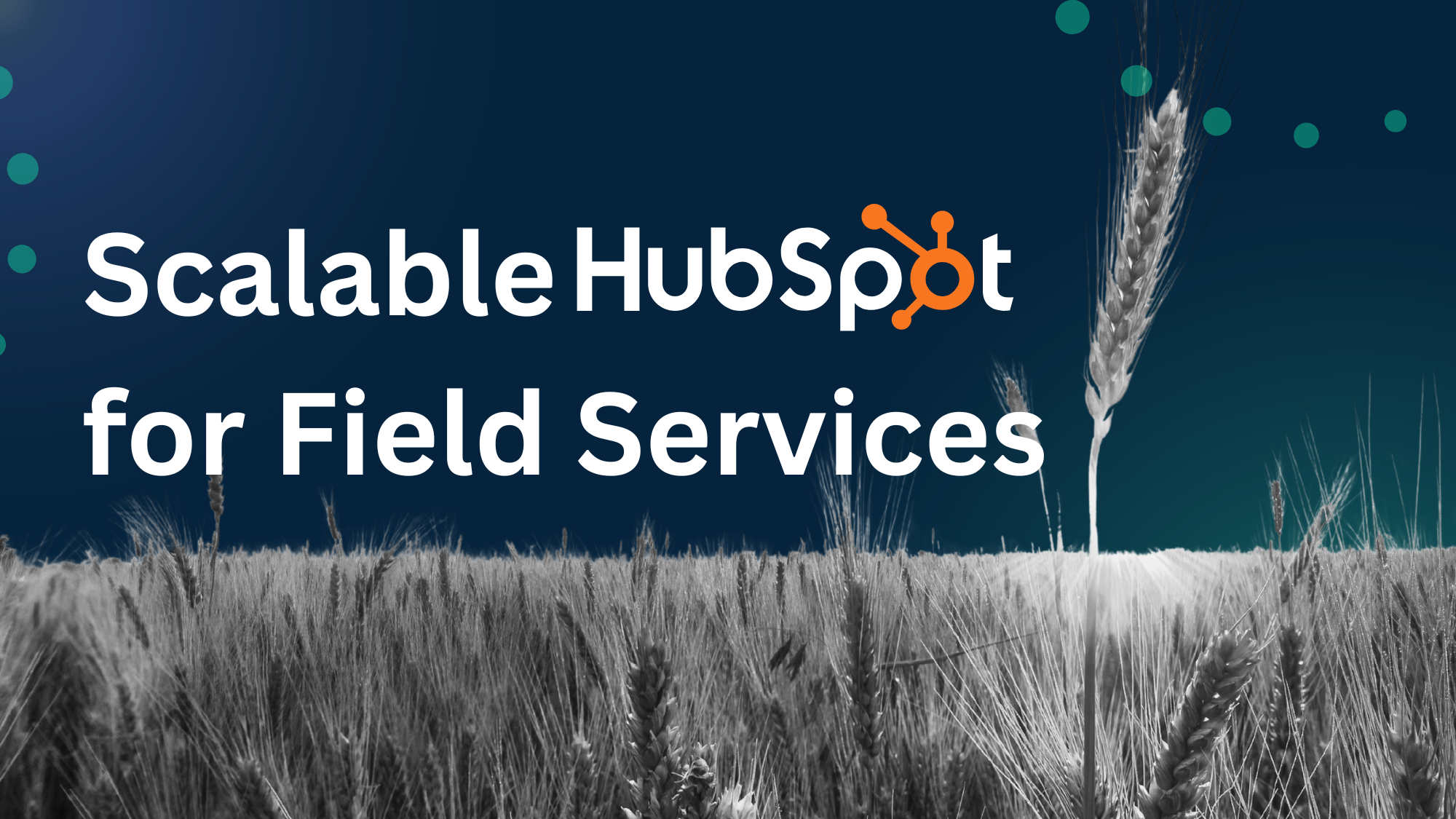 scalable first services with hubspot